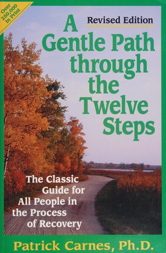A Gentle Path through the Twelve Steps