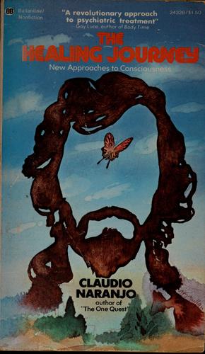 The Healing Journey: New Approaches to Consciousness