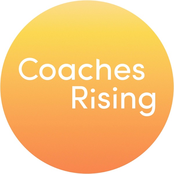 Coaches Rising Podcast