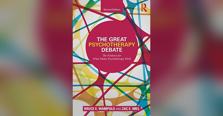 The Great Psychotherapy Debate: The Evidence for What Makes Psychotherapy Work, Second Edition