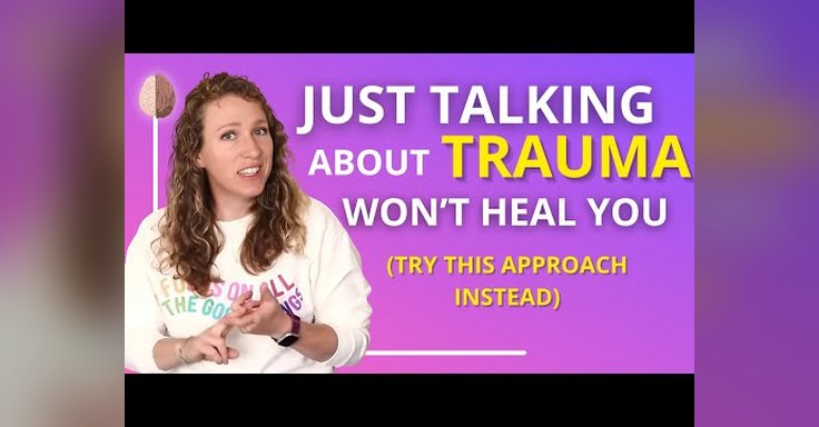 Talking About Trauma Won't Heal You