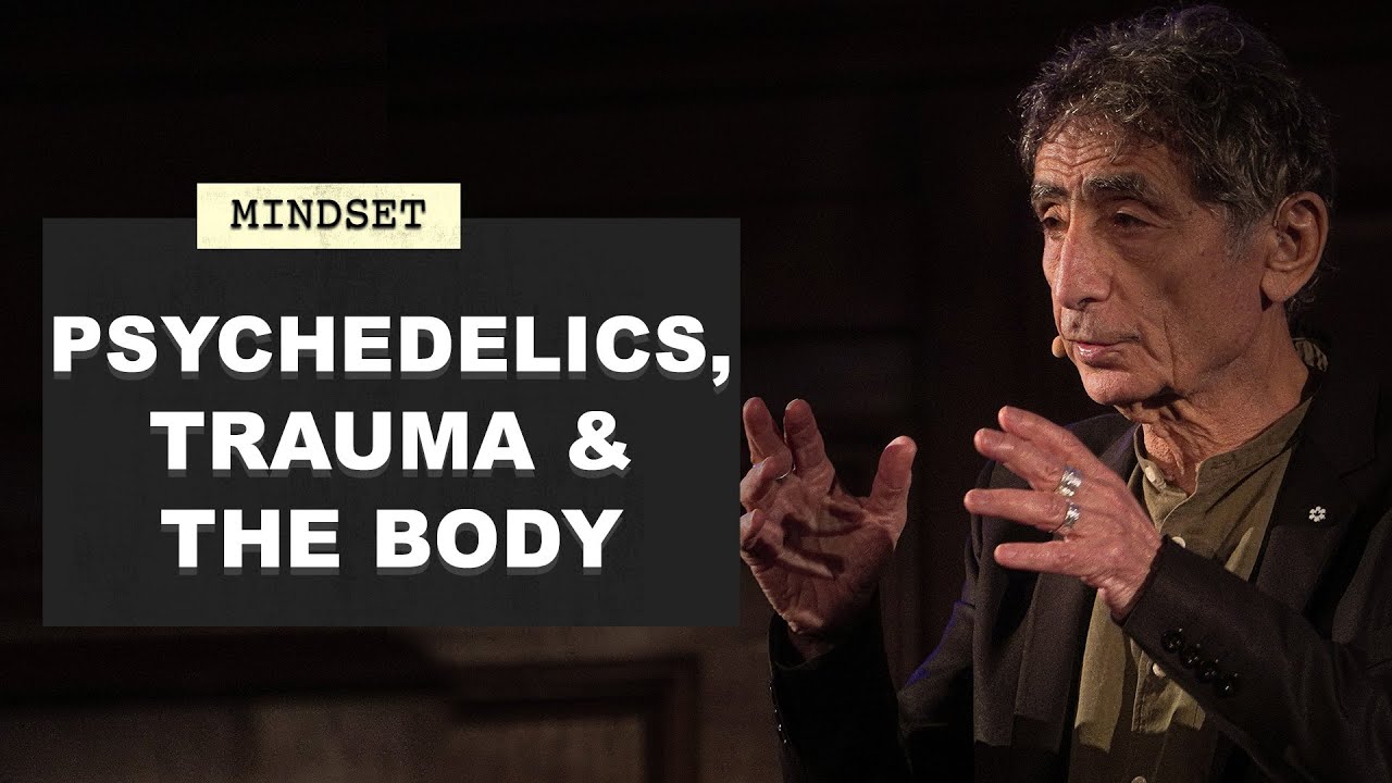 Dr Gabor Maté on Psychedelics, Trauma and The Body (Part 5)