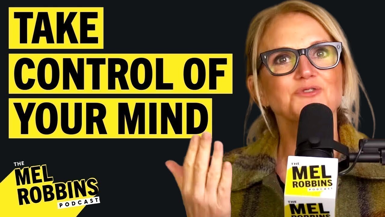 Mindset Reset: Take Control of Your Mental Habits | The Mel Robbins Podcast